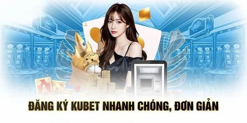 Khám phá nhà cái Kubet: Đẳng cấp uy tín vượt trội