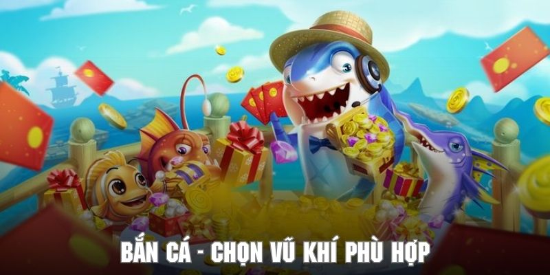 Mẹo lựa chọn mức súng phù hợp khi chơi game đổi thưởng cực đỉnh